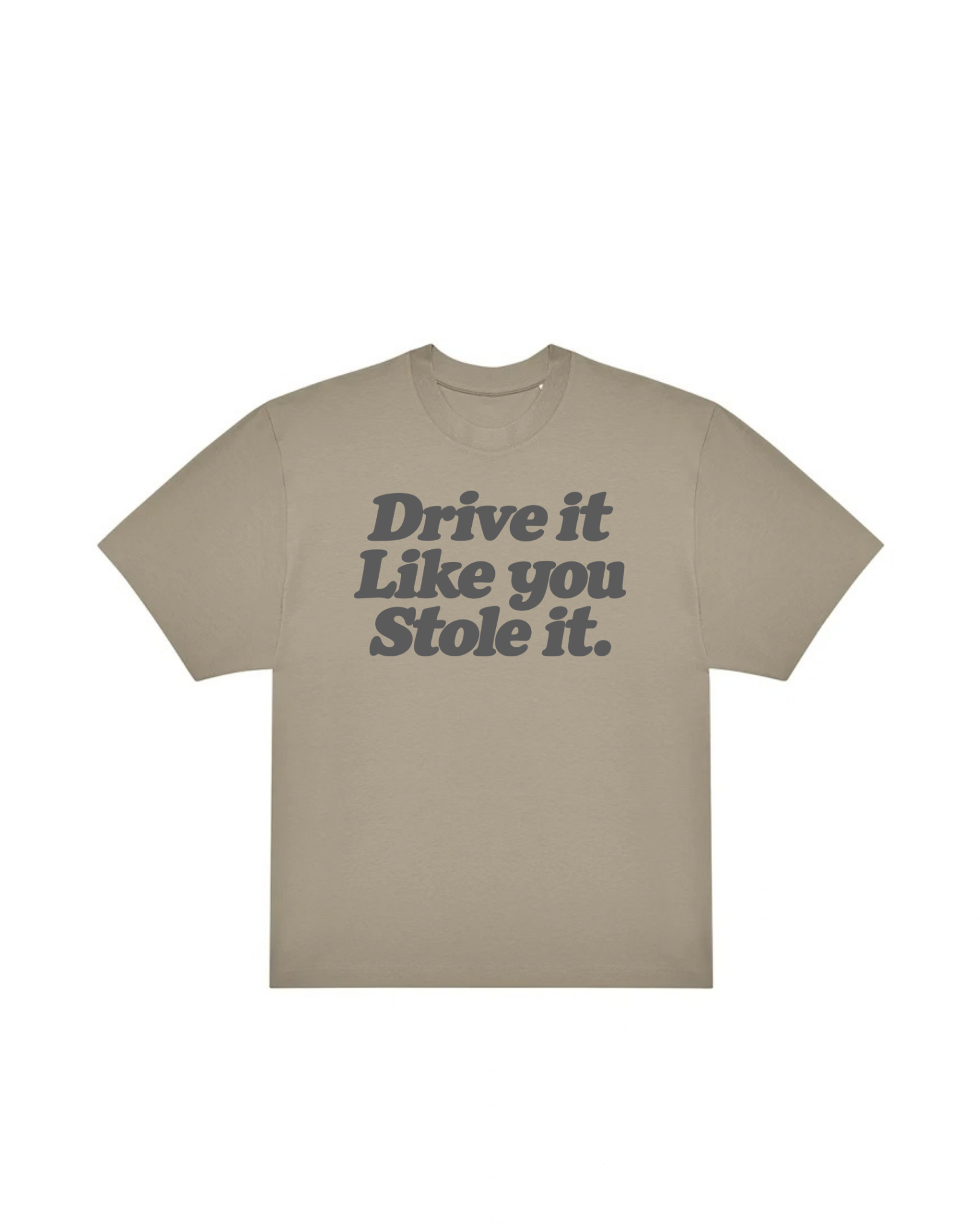 “DRIVE IT“