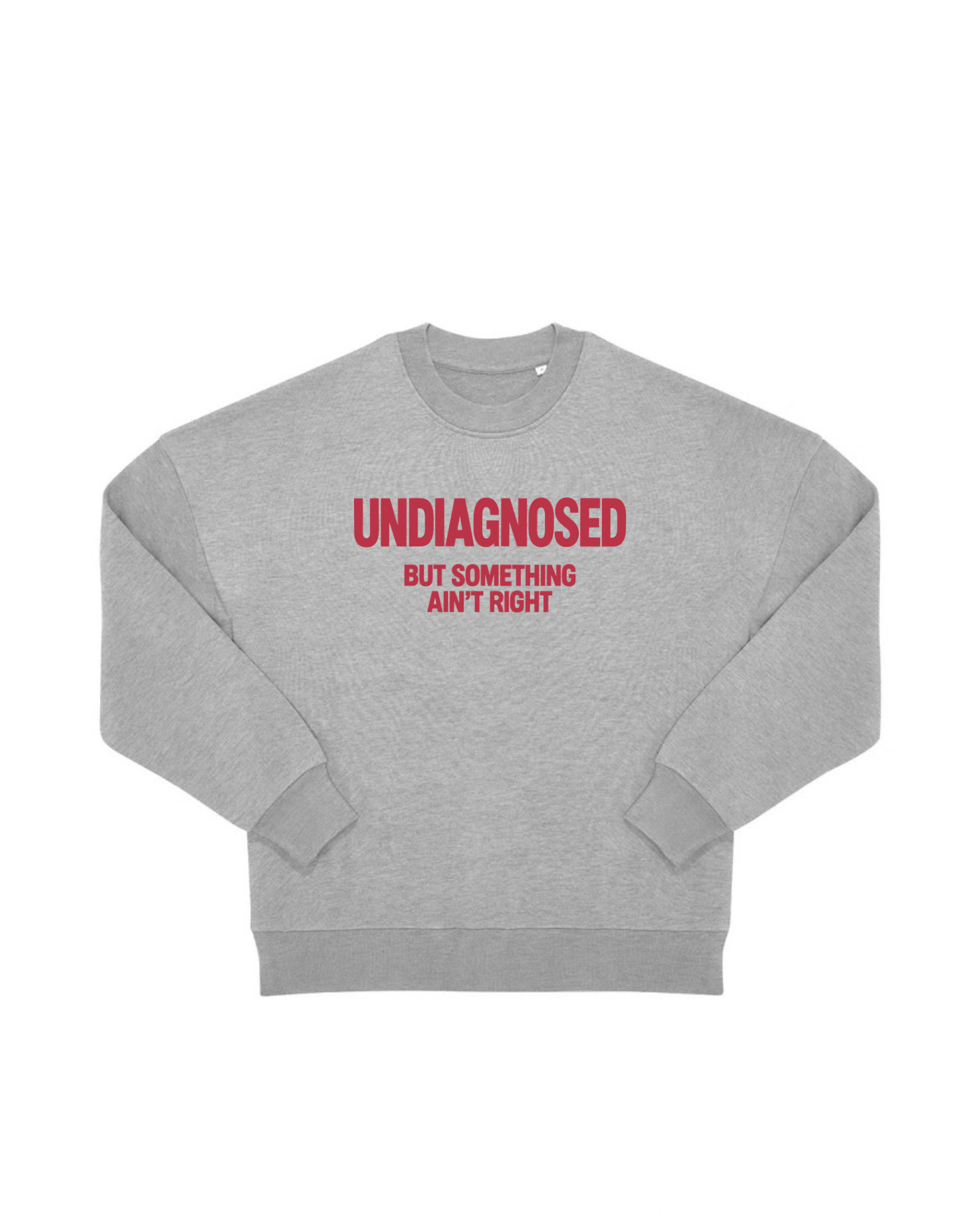 “UNDIAGNOSED“