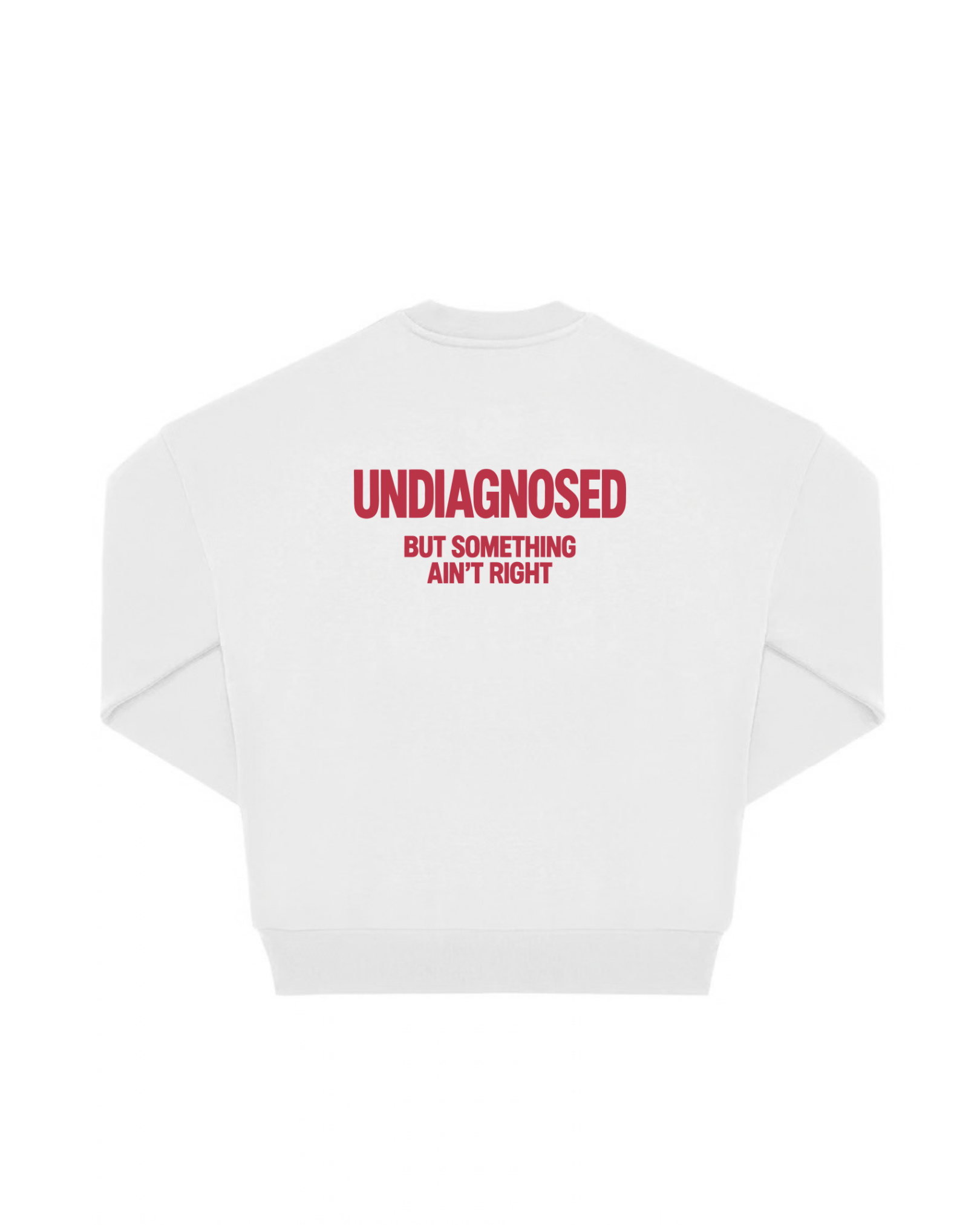 “UNDIAGNOSED“