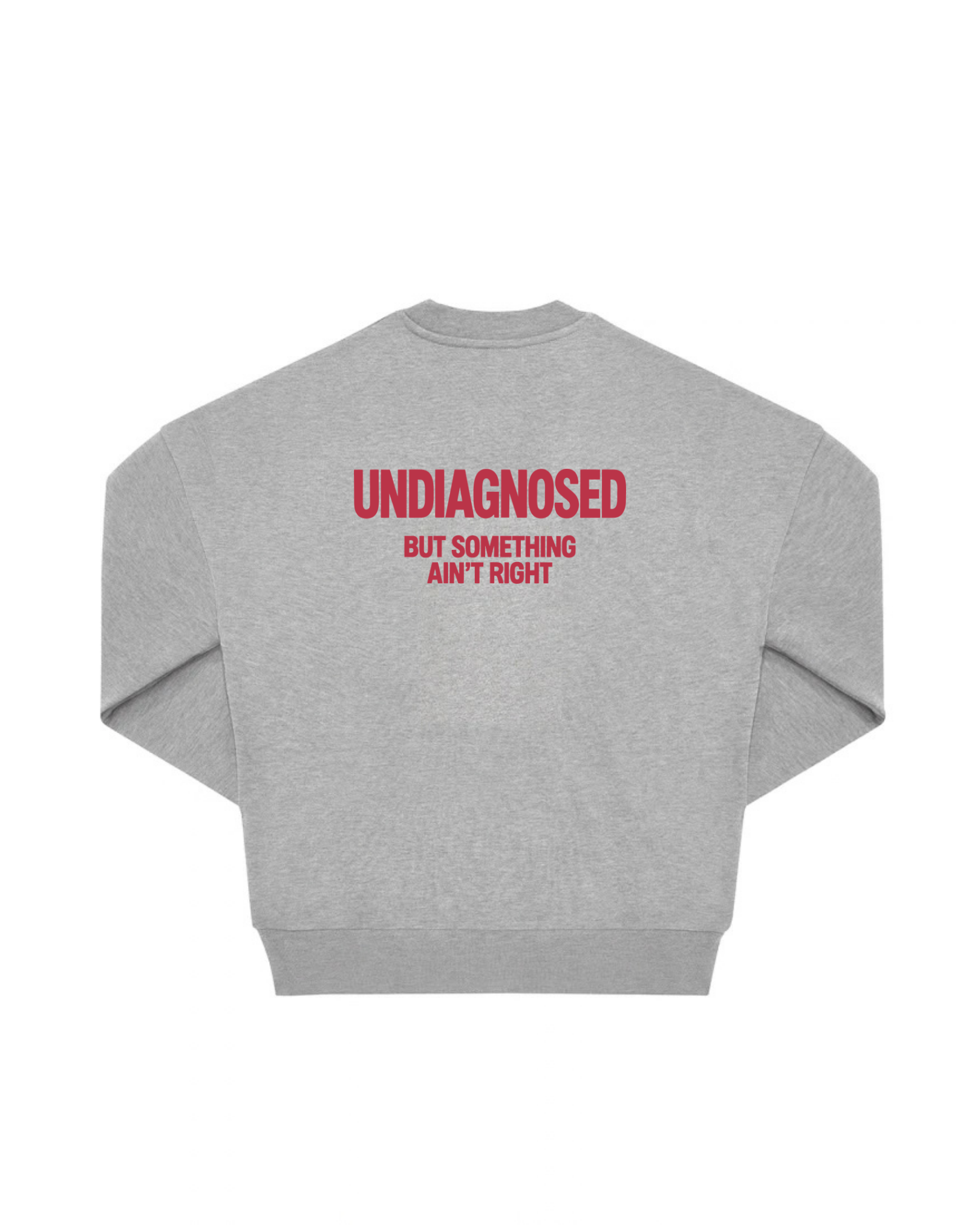 “UNDIAGNOSED“