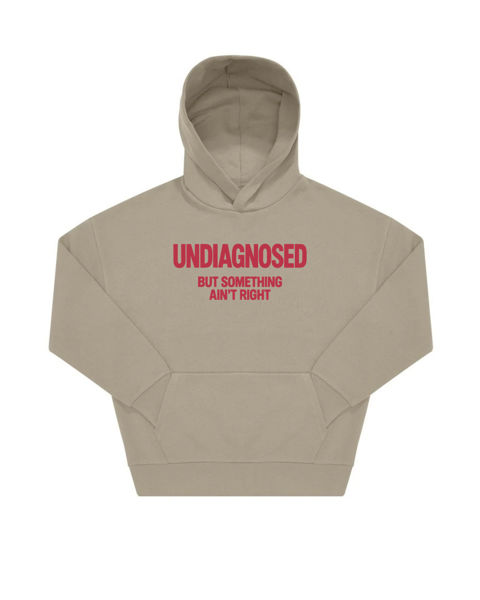 “UNDIAGNOSED“