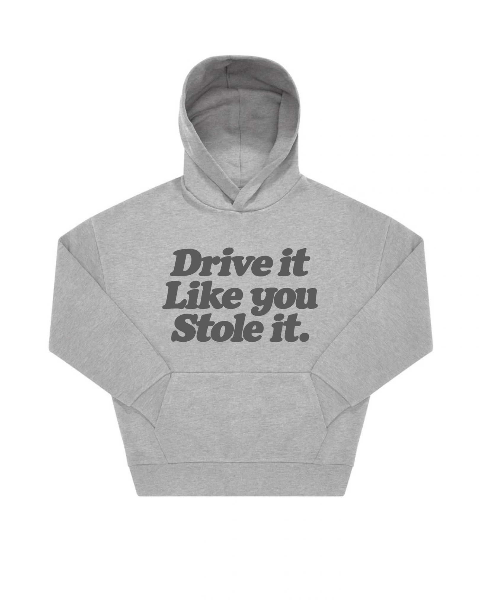 “DRIVE IT“