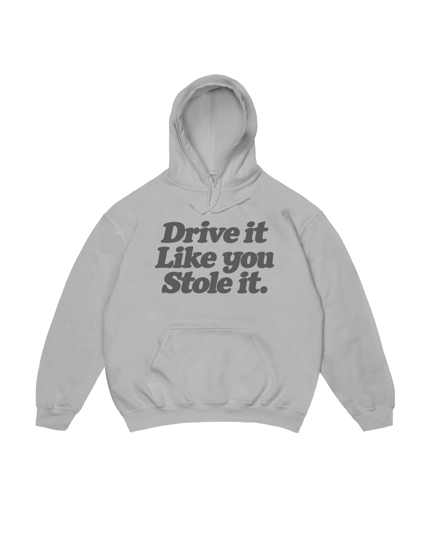 DRIVE IT