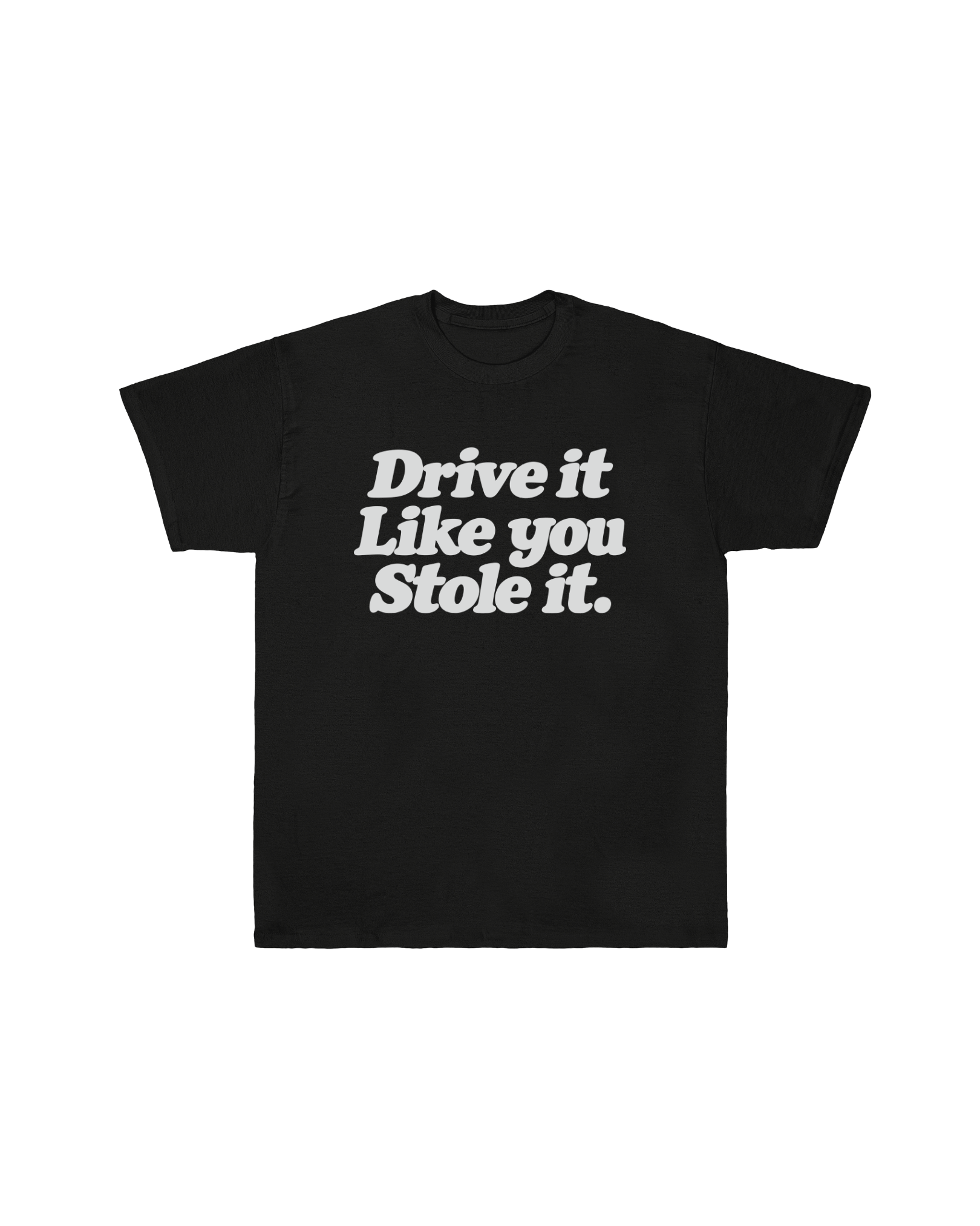 DRIVE IT