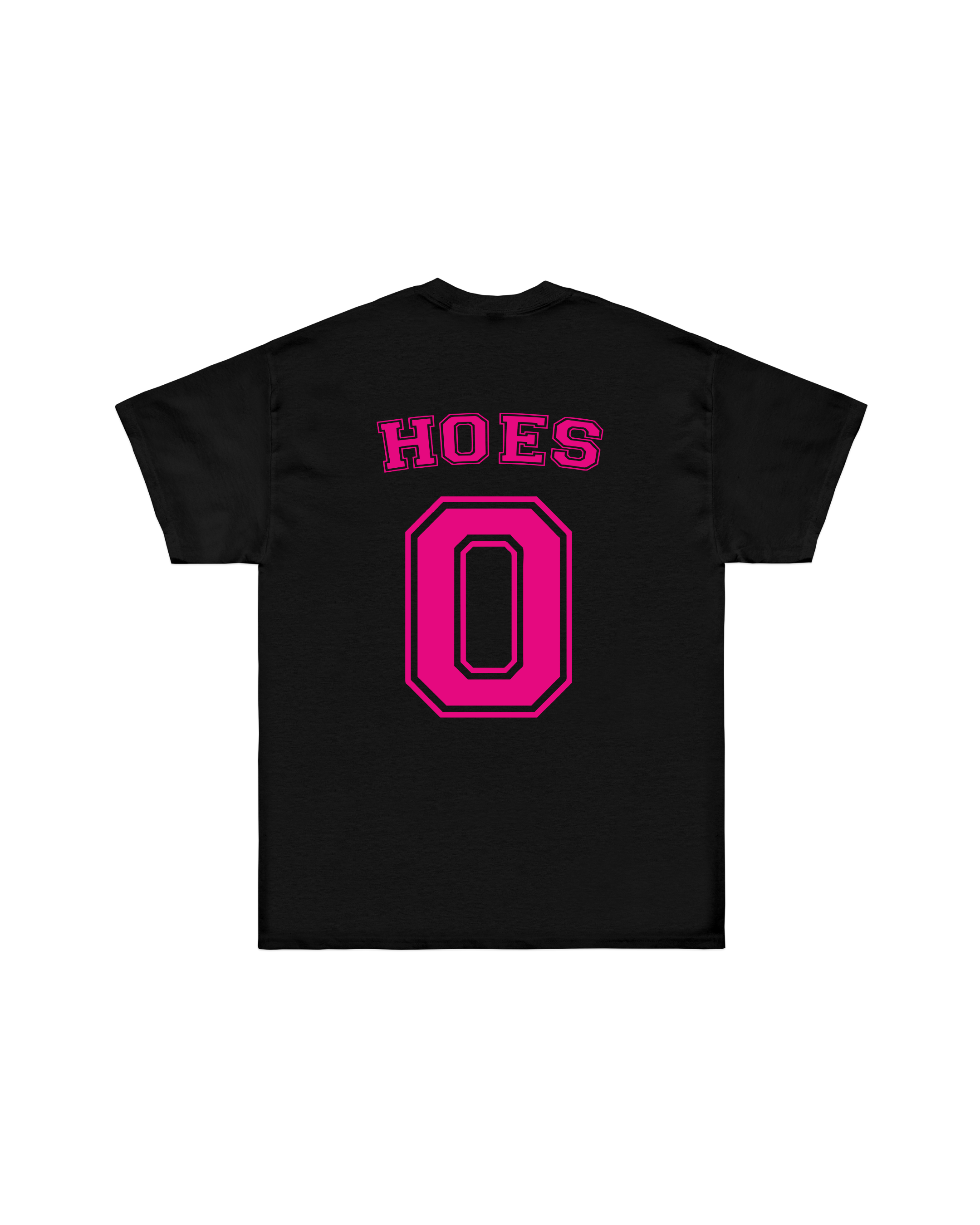 “0 HOES“