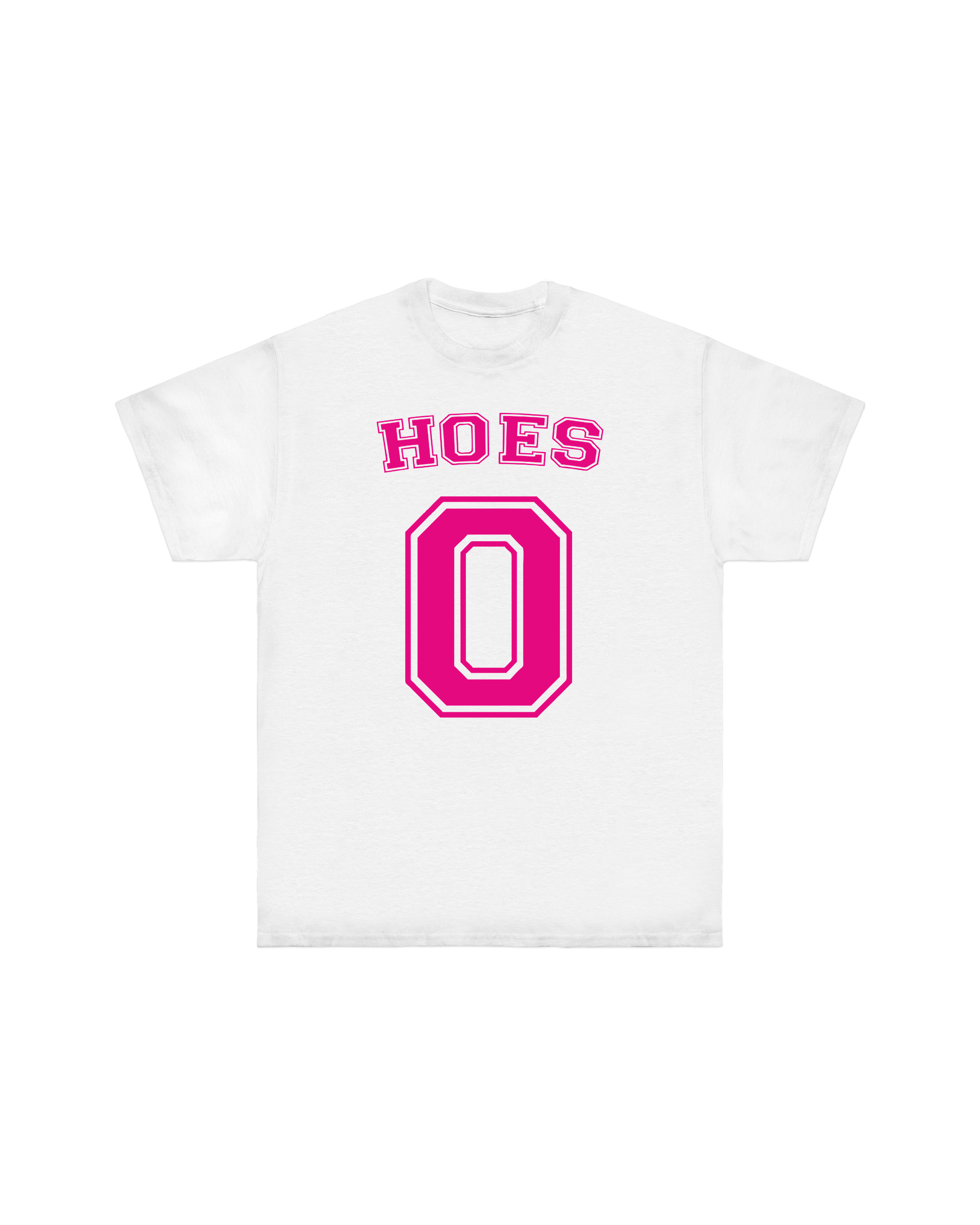 “0 HOES“
