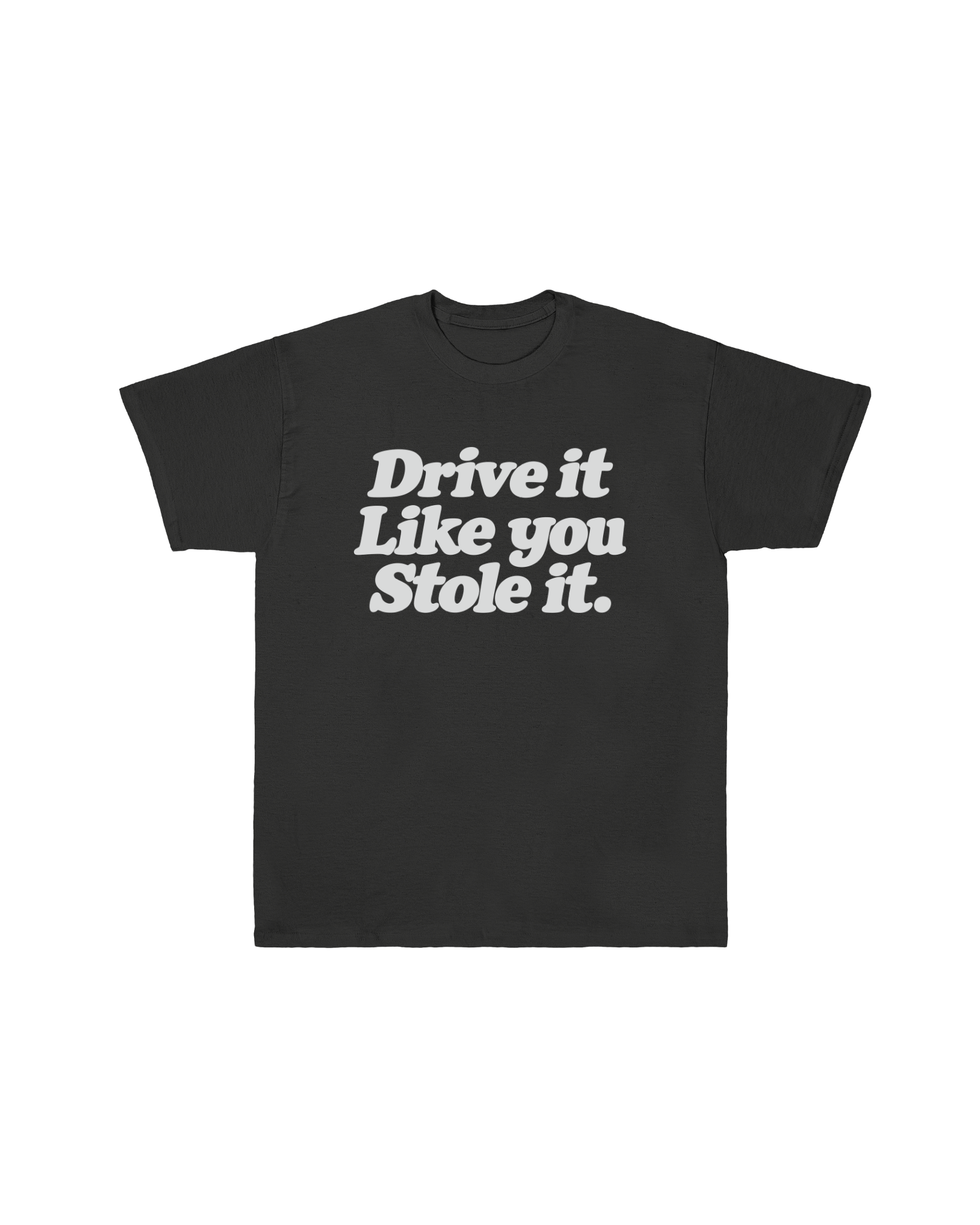 DRIVE IT