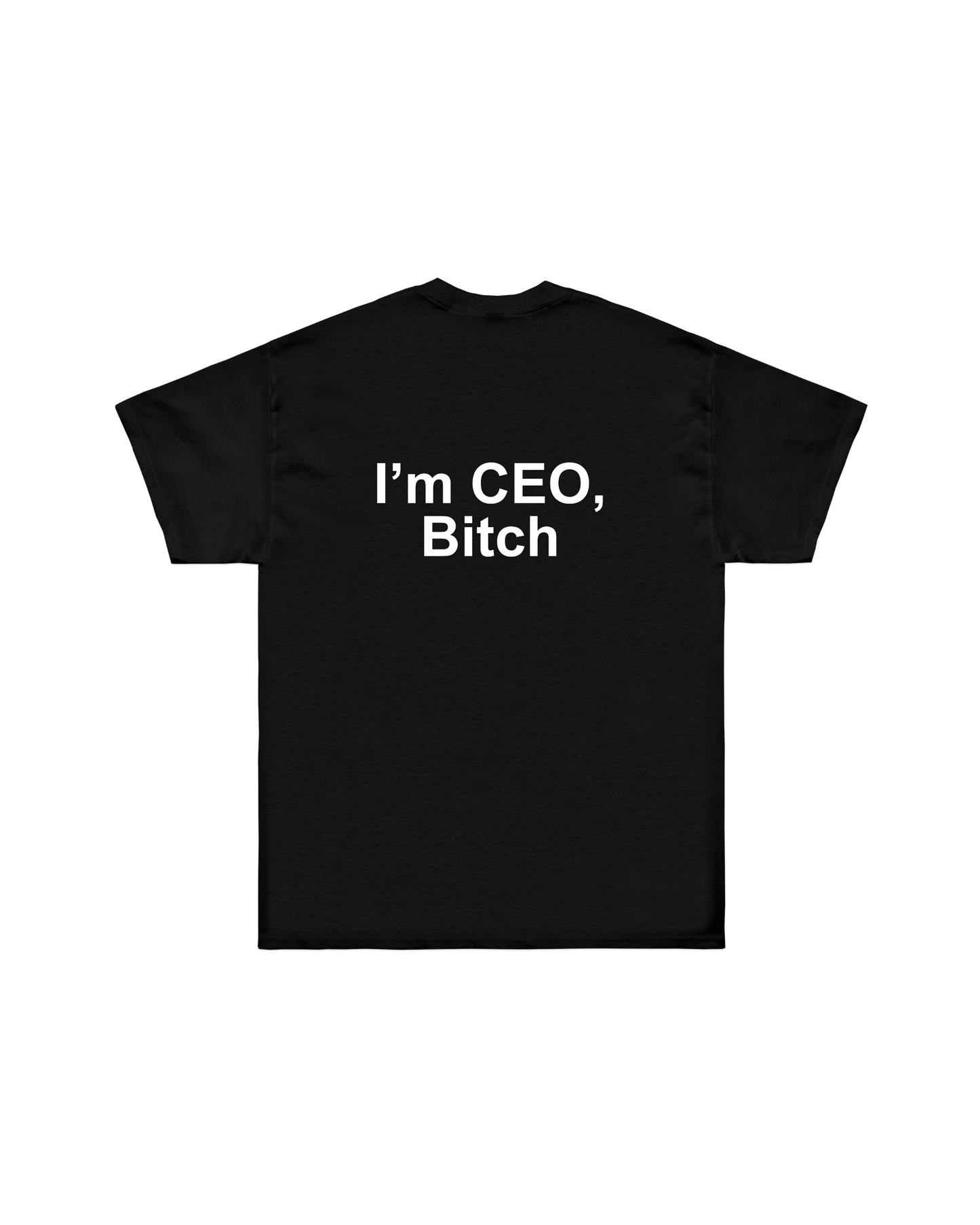 “I'M CEO, BITCH“ OVERSIZED TEE