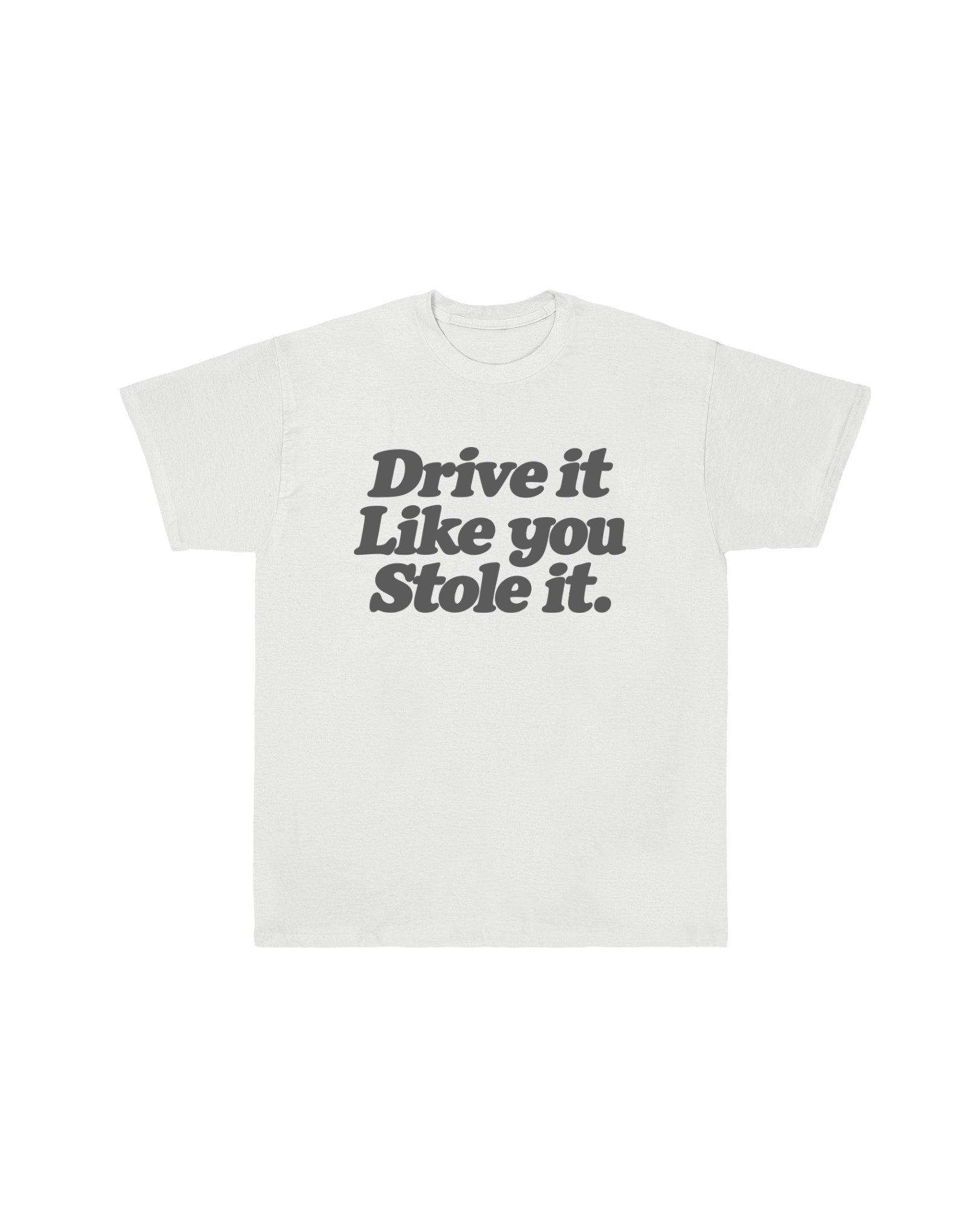 DRIVE IT